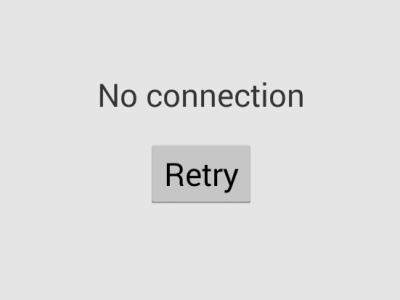 No Connection - Retry
